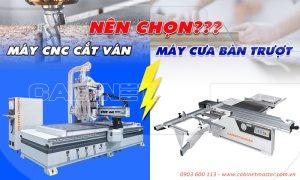 so sánh máy CNC và máy cưa bàn trượt