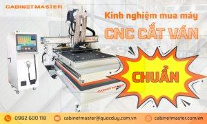 Kinh nghiệm chọn mua máy CNC cắt ván