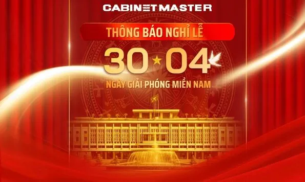 Cabinetmaster thông báo lịch nghỉ lễ 30-04 & 01-05